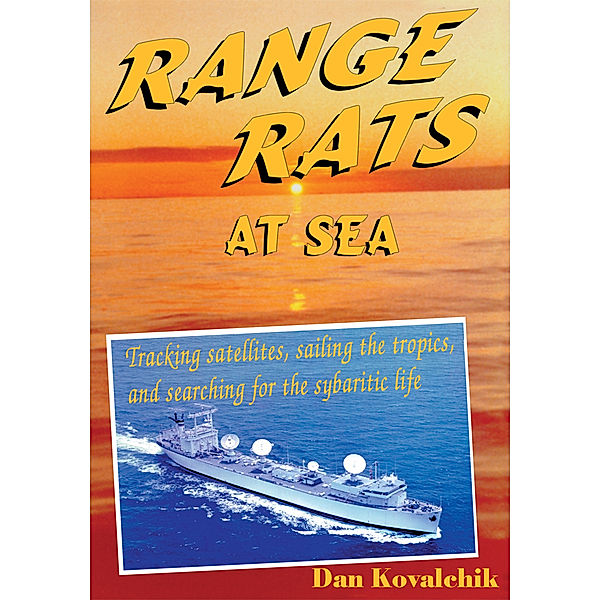 Range Rats at Sea, Dan Kovalchik