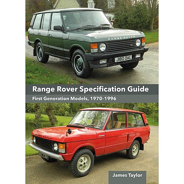 Range Rover Specification Guide, James Taylor