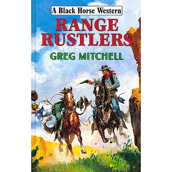 Range Rustlers, G. Mitchell