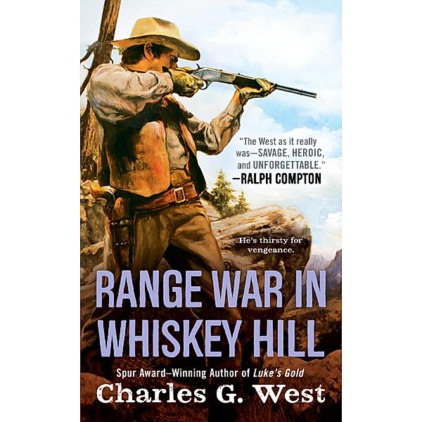 Range War in Whiskey Hill, Charles G. West