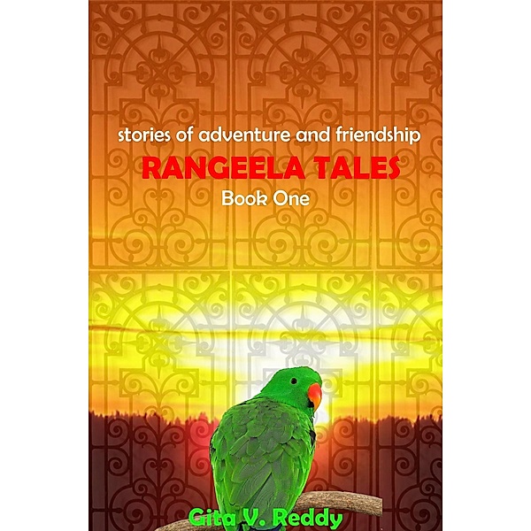 Rangeela Tales: Book 1 / Gita V.Reddy, Gita V. Reddy