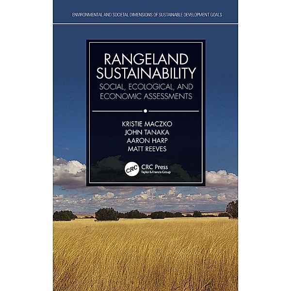 Rangeland Sustainability, Kristie Maczko, Aaron Harp, John Tanaka, Matt Reeves