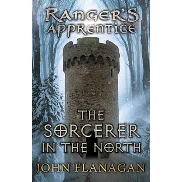 Ranger's Apprentice - The Sorcerer in the North, John Flanagan