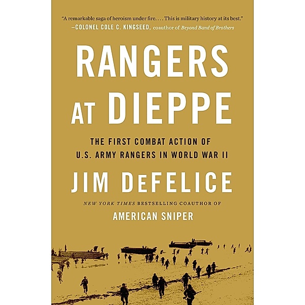 Rangers at Dieppe, Jim DeFelice