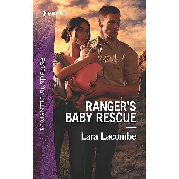 Ranger's Baby Rescue / Rangers of Big Bend Bd.2, Lara Lacombe