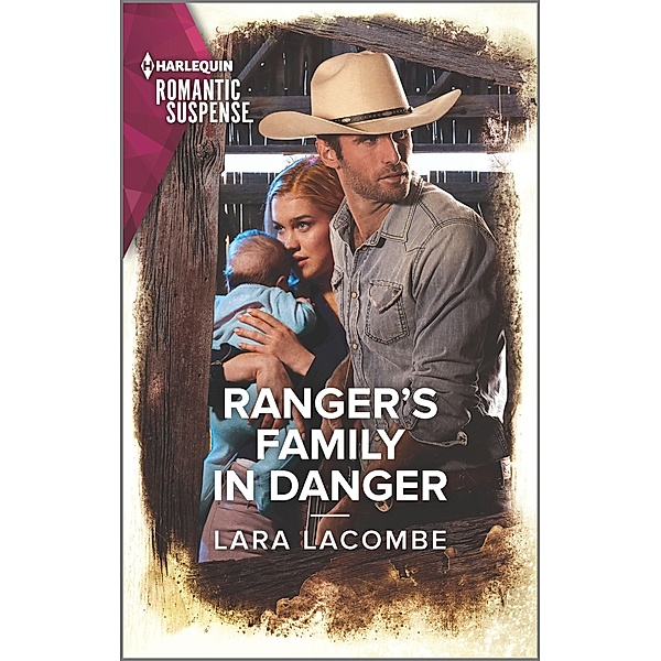 Ranger's Family in Danger / Rangers of Big Bend Bd.6, Lara Lacombe