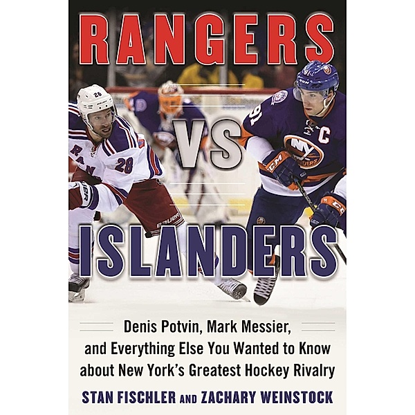 Rangers vs. Islanders, Stan Fischler, Zachary Weinstock
