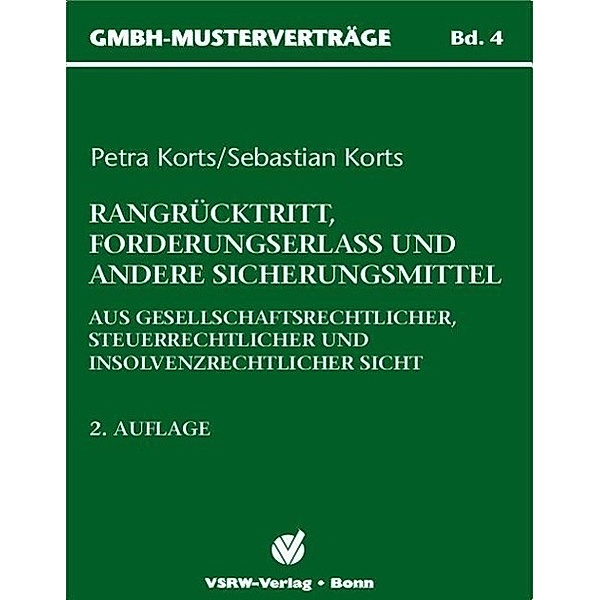 Rangrücktritt, Forderungserlass und andere Sicherungsmittel, m. CD-ROM, Petra Korts, Sebastian Korts