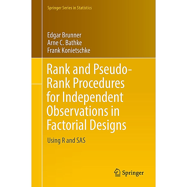Rank and Pseudo-Rank Procedures for Independent Observations in Factorial Designs, Edgar Brunner, Arne C. Bathke, Frank Konietschke