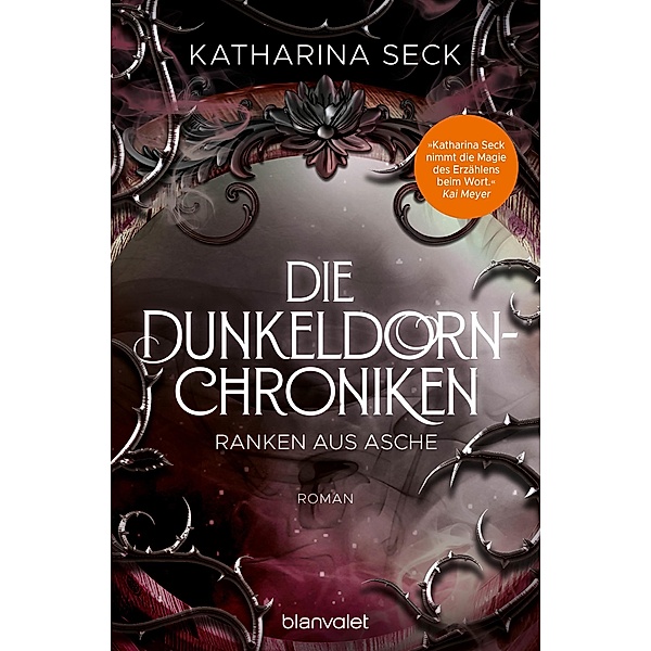 Ranken aus Asche / Die Dunkeldorn Chroniken Bd.2, Katharina Seck