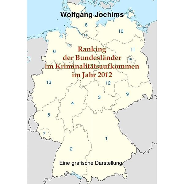 Ranking der Bundesländer in der Kriminalitätsbelastung im Jahr 2012, Wolfgang Jochims