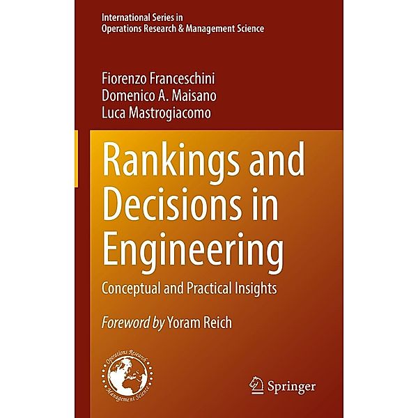 Rankings and Decisions in Engineering / International Series in Operations Research & Management Science Bd.319, Fiorenzo Franceschini, Domenico A. Maisano, Luca Mastrogiacomo