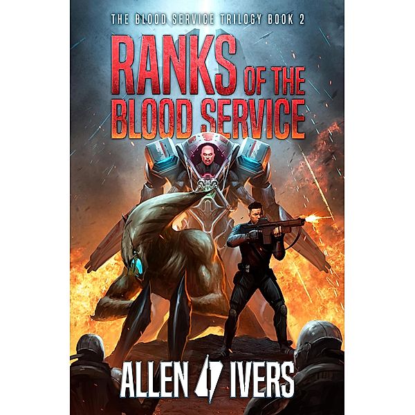 Ranks of the Blood Service (The Capital Adventures, #2) / The Capital Adventures, Allen Ivers