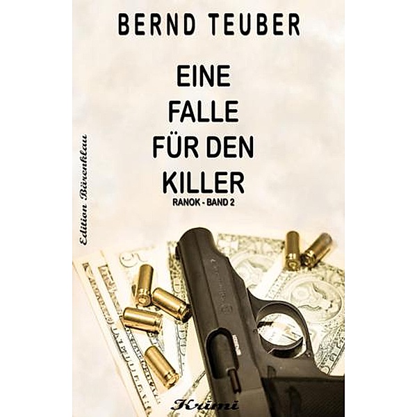 Ranok: Eine Falle für den Killer, Bernd Teuber