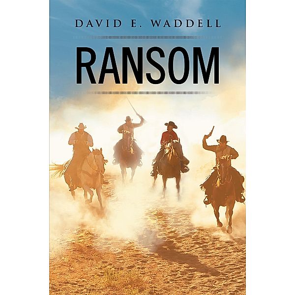 Ransom, David E. Waddell