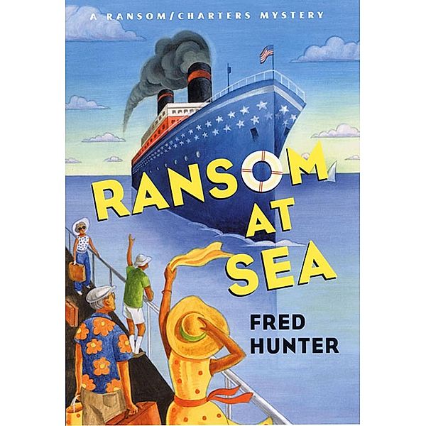 Ransom at Sea / Ransom/Charters Mysteries Bd.9, Fred Hunter
