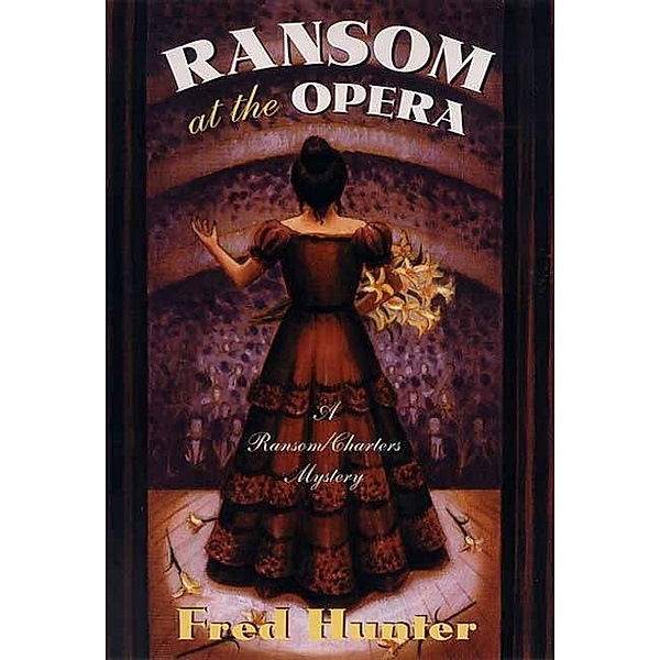 Ransom at the Opera / Ransom/Charters Mysteries Bd.7, Fred Hunter