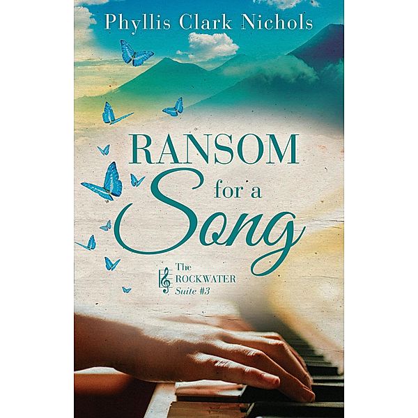 Ransom for a Song (The Rockwater Suite, #3) / The Rockwater Suite, Phyllis Clark Nichols