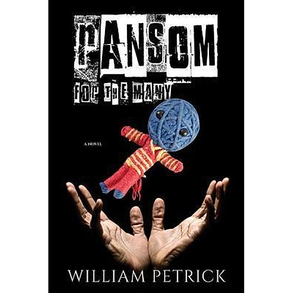 Ransom for the Many, William Petrick