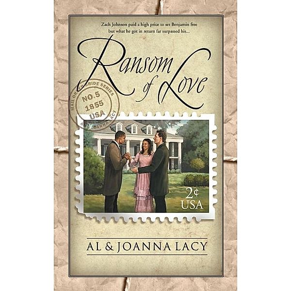 Ransom of Love / Mail Order Bride Bd.5, Al Lacy, Joanna Lacy