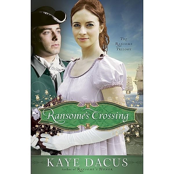 Ransome's Crossing / The Ransome Trilogy, Kaye Dacus