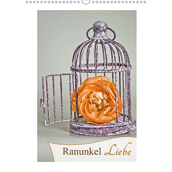 Ranunkel-Liebe (Wandkalender 2020 DIN A3 hoch)