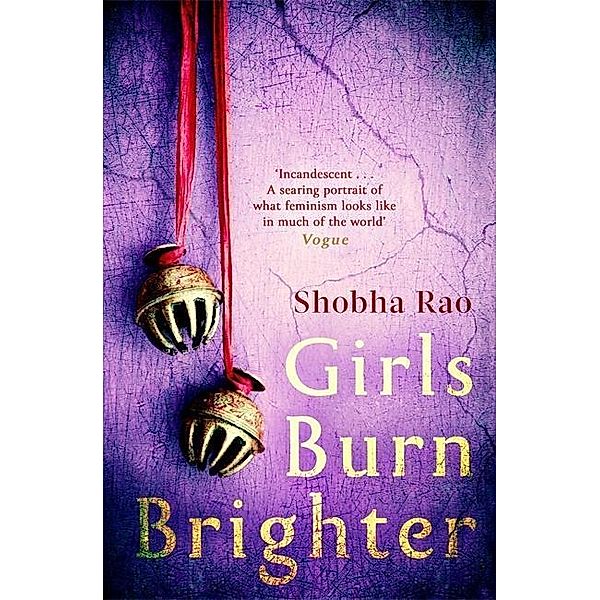 Rao, S: Girls Burn Brighter, Shobha Rao