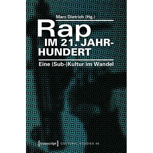 Rap im 21. Jahrhundert / Cultural Studies Bd.46
