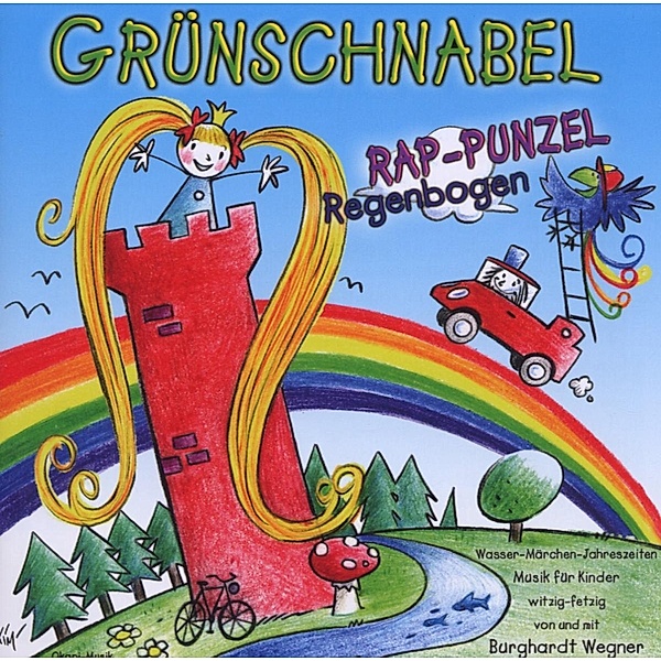 Rap-Punzel Regenbogen, Gruenschnabel