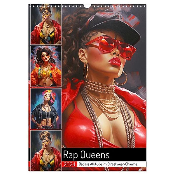 Rap Queens. Badass Attitude im Streetwear-Charme (Wandkalender 2024 DIN A3 hoch), CALVENDO Monatskalender, Rose Hurley