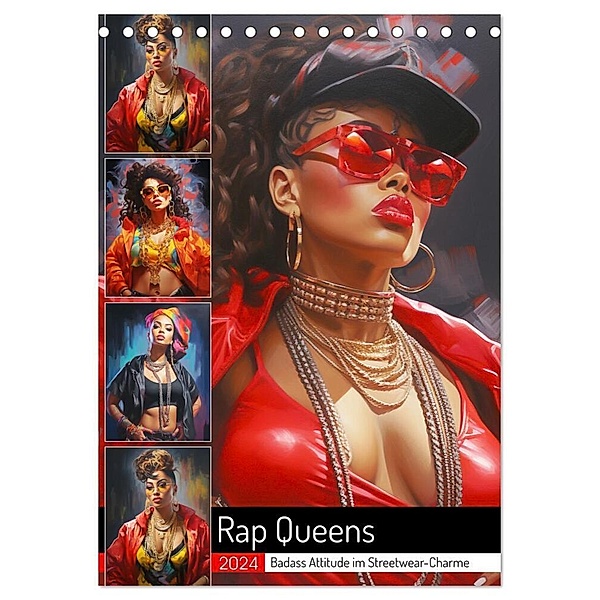 Rap Queens. Badass Attitude im Streetwear-Charme (Tischkalender 2024 DIN A5 hoch), CALVENDO Monatskalender, Rose Hurley