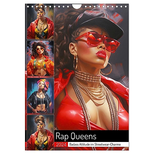 Rap Queens. Badass Attitude im Streetwear-Charme (Wandkalender 2024 DIN A4 hoch), CALVENDO Monatskalender, Rose Hurley
