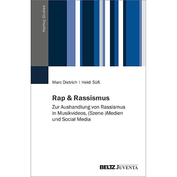 Rap & Rassismus / HipHop Studies, Marc Dietrich, Heidi Süß