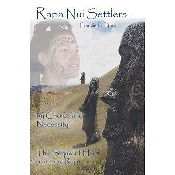 Rapa Nui Settlers / Authors Press, Francis Pitard