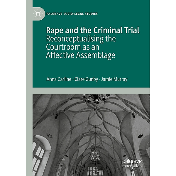 Rape and the Criminal Trial, Anna Carline, Clare Gunby, Jamie Murray