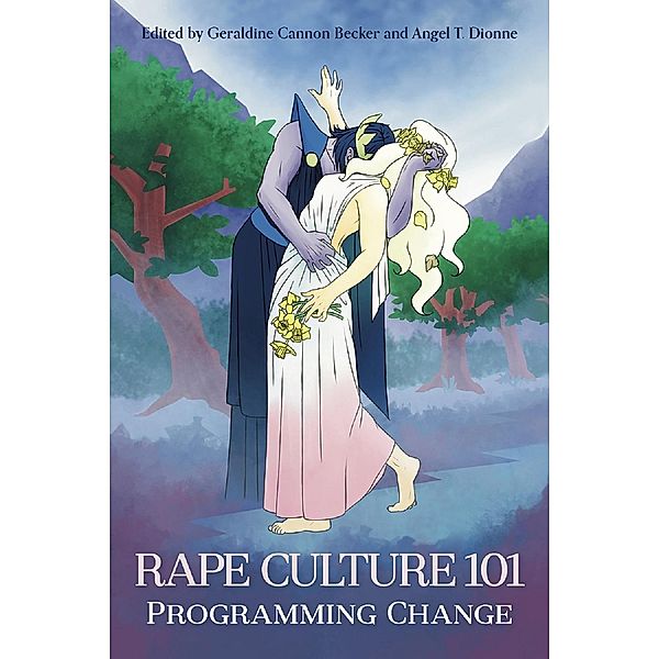 RAPE CULTURE 101: Programming Change