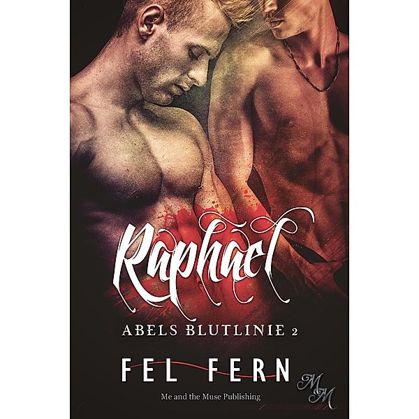 Raphael / Abels Blutlinie Bd.2, Fel Fern