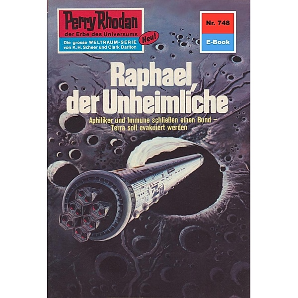 Raphael, der Unheimliche (Heftroman) / Perry Rhodan-Zyklus Aphilie Bd.748, Kurt Mahr