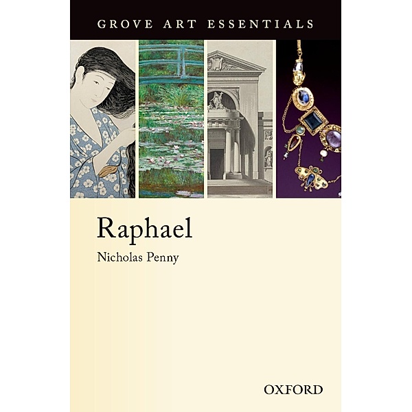 Raphael / Grove Art Essentials Series, Nicholas Penny