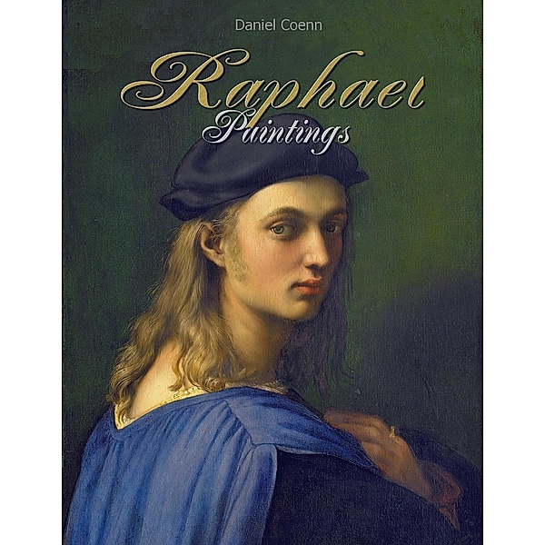 Raphael: Paintings, Daniel Coenn