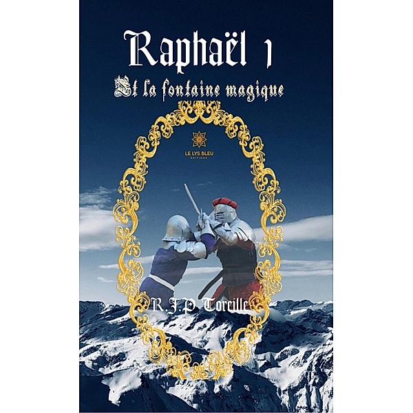 Raphaël - Tome 1 / Raphaël Bd.1, Raphaël Jean-Philippe Toreille