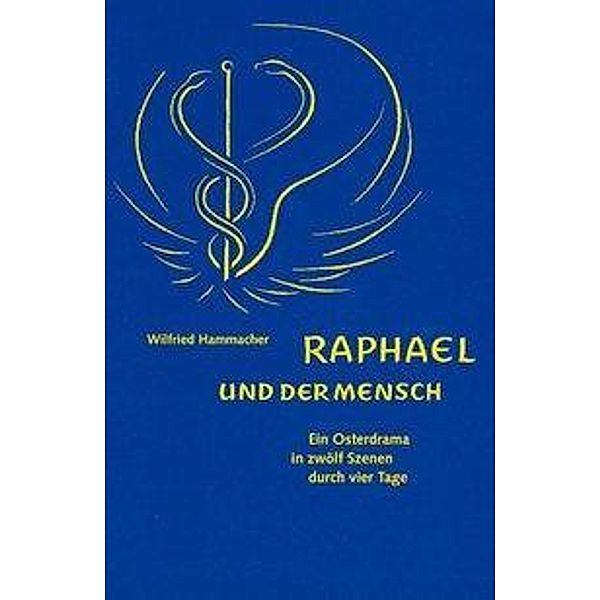 Raphael und der Mensch, Wilfried Hammacher