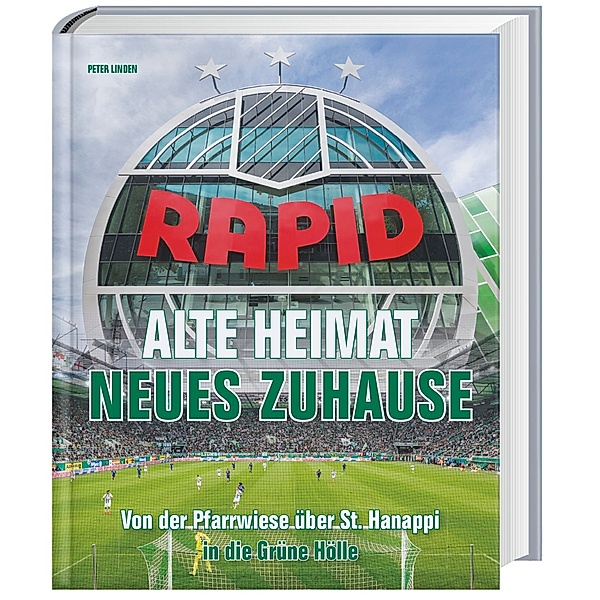 Rapid Alte Heimat- Neues Zuhause, Peter Linden