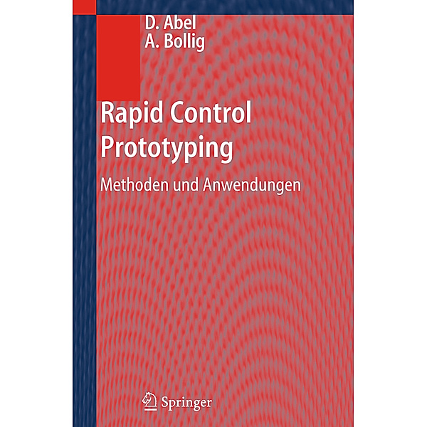 Rapid Control Prototyping, Dirk Abel, Alexander Bollig