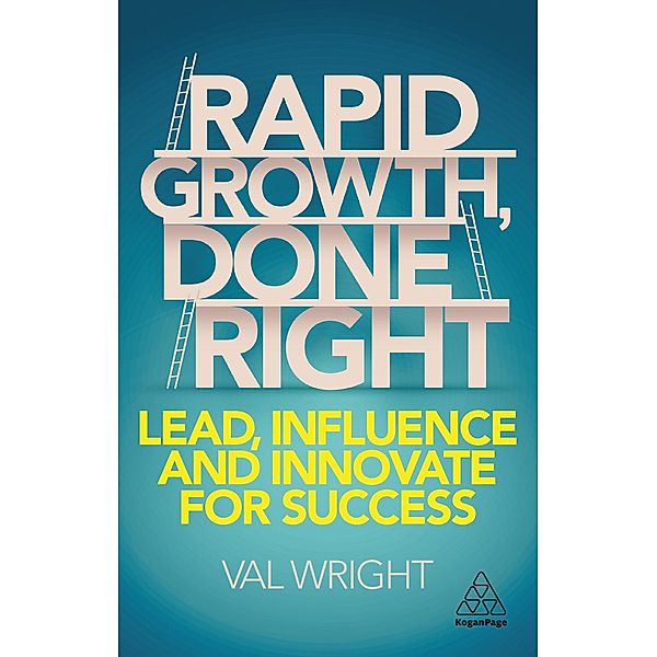 Rapid Growth, Done Right, Val Wright