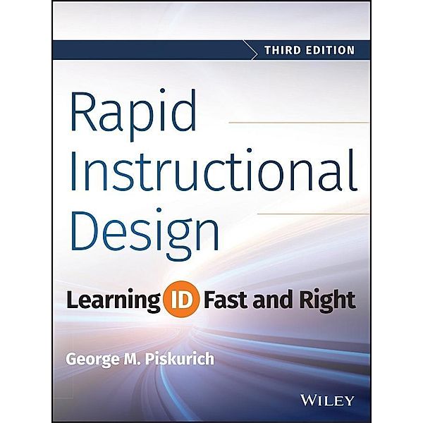 Rapid Instructional Design, George M. Piskurich