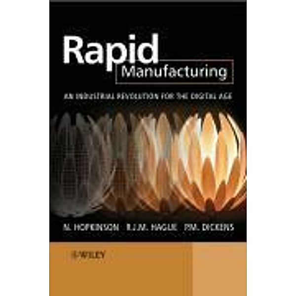 Rapid Manufacturing Technologies