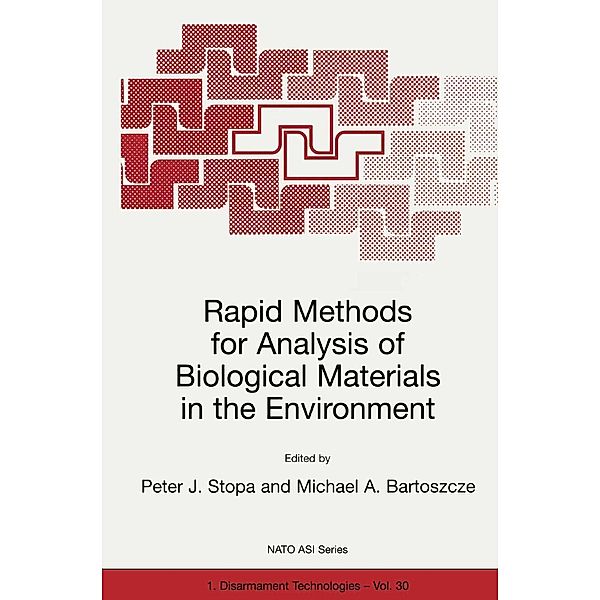 Rapid Methods for Analysis of Biological Materials in the Environment / NATO Science Partnership Subseries: 1 Bd.30