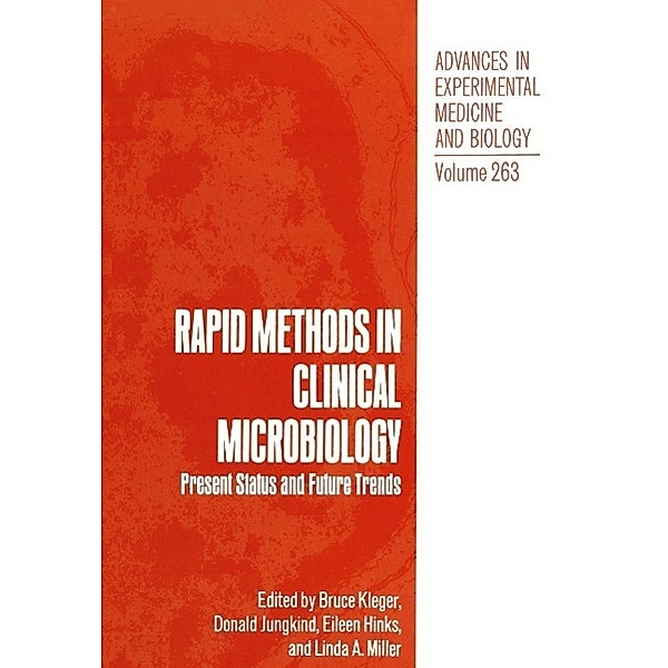 Rapid Methods in Clinical Microbiology / Advances in Experimental Medicine and Biology Bd.263, Bruce Kleger, Donald Jungkind