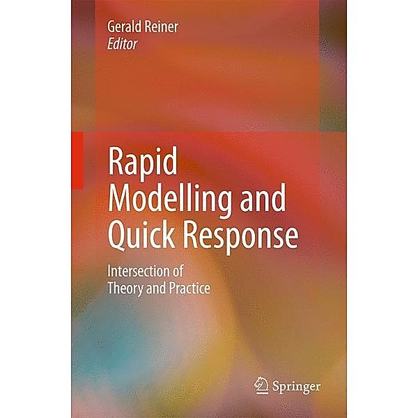 Rapid Modelling and Quick Response